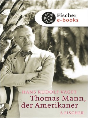 cover image of Thomas Mann, der Amerikaner